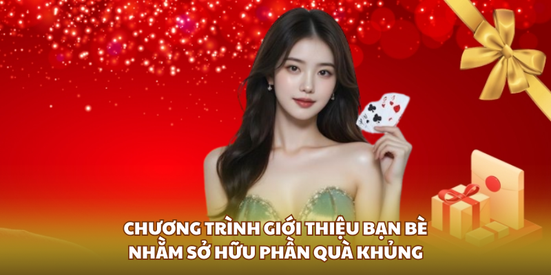 chuong-trinh-gioi-thieu-ban-be-nham-so-huu-phan-qua-khung