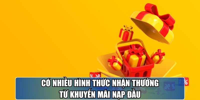 khuyen-mai-nap-dau-hinh-thuc-nhan-thuong