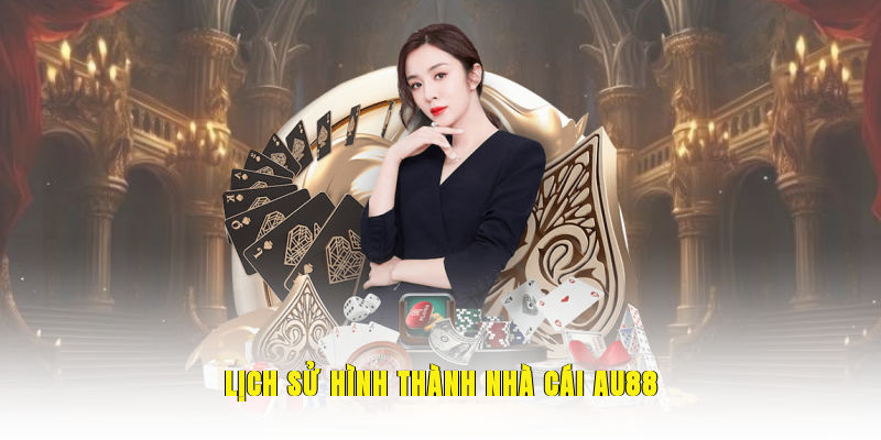lich-su-hinh-thanh-nha-cai-au88