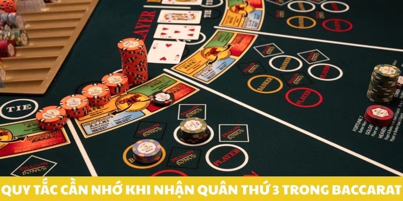 quy-tac-can-nho-khi-nhan-quan-thu-3-trong-baccarat